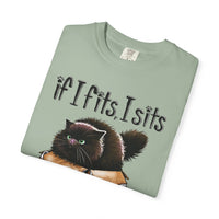 If I Fits I Sits, Cat in a Box - Comfort Colors | Trendy Women's and Men's T-Shirt. Direct to Garment. Printed & Shipped in the USA. Unisex Sizes.