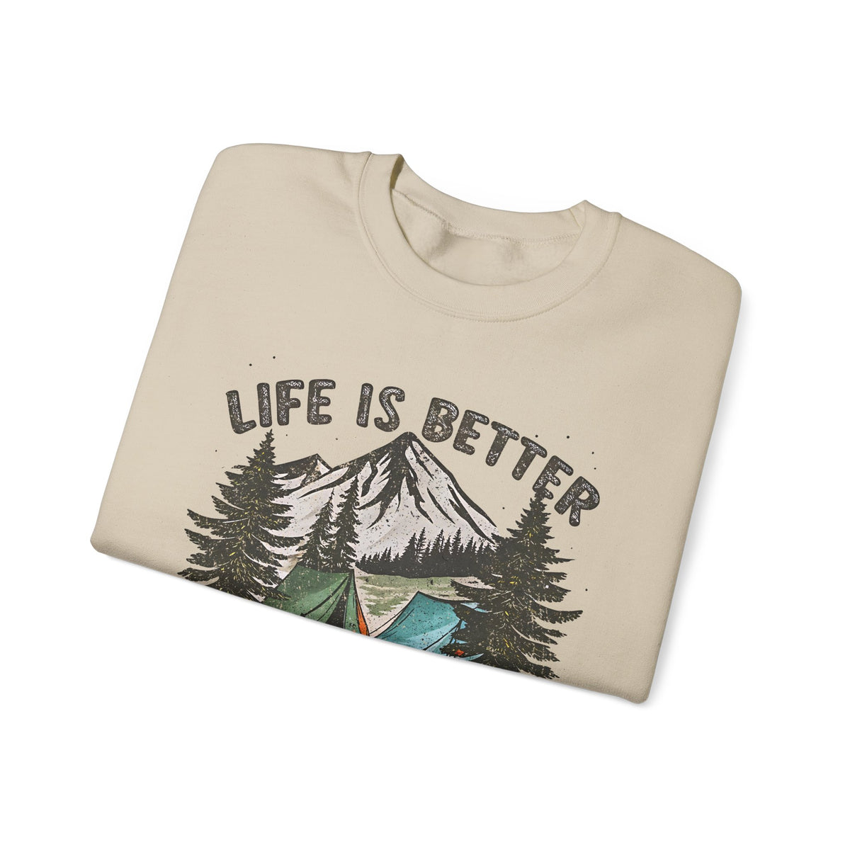 Life is Better By the Campfire – Gildan Heavy Blend | Trendy Women’s and Men's Soft Sweatshirt. Direct to Garment. Printed & Shipped in the USA. Unisex Sizes.