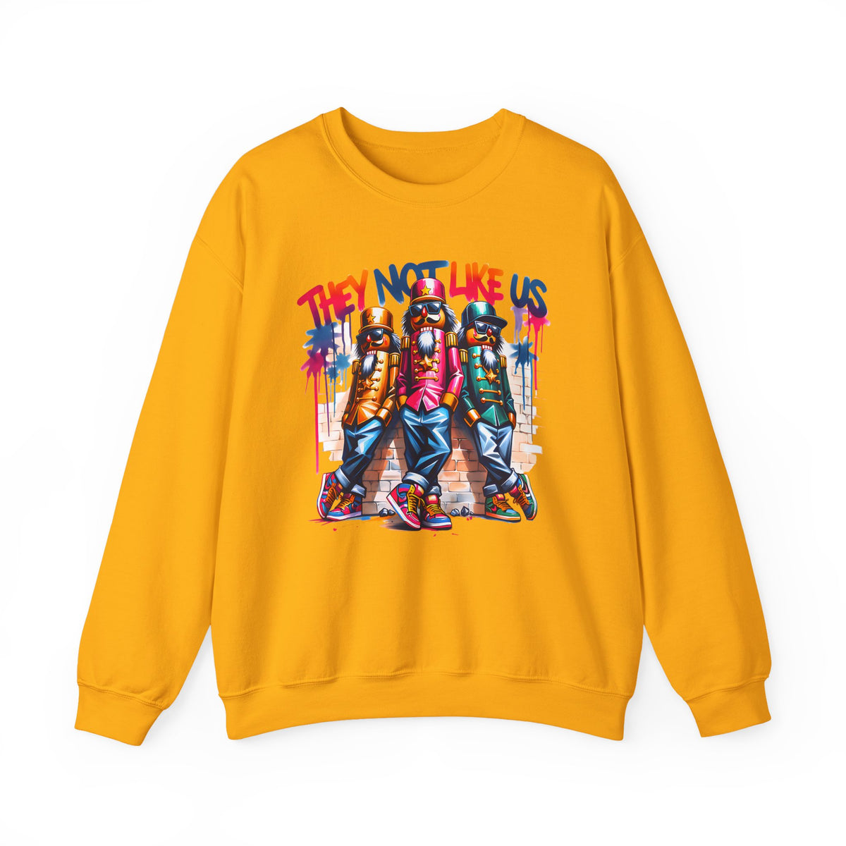 They Not Like Us Nutcracker Trio Christmas – Gildan Heavy Blend | Trendy Women’s and Men's Soft Sweatshirt. Direct to Garment. Printed & Shipped in the USA. Unisex Sizes.
