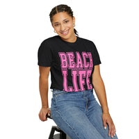 Beach Life - Comfort Colors | Trendy Men's & Women's T-Shirt. Direct to Garment. Printed & Shipped in the USA. Unisex Sizes.