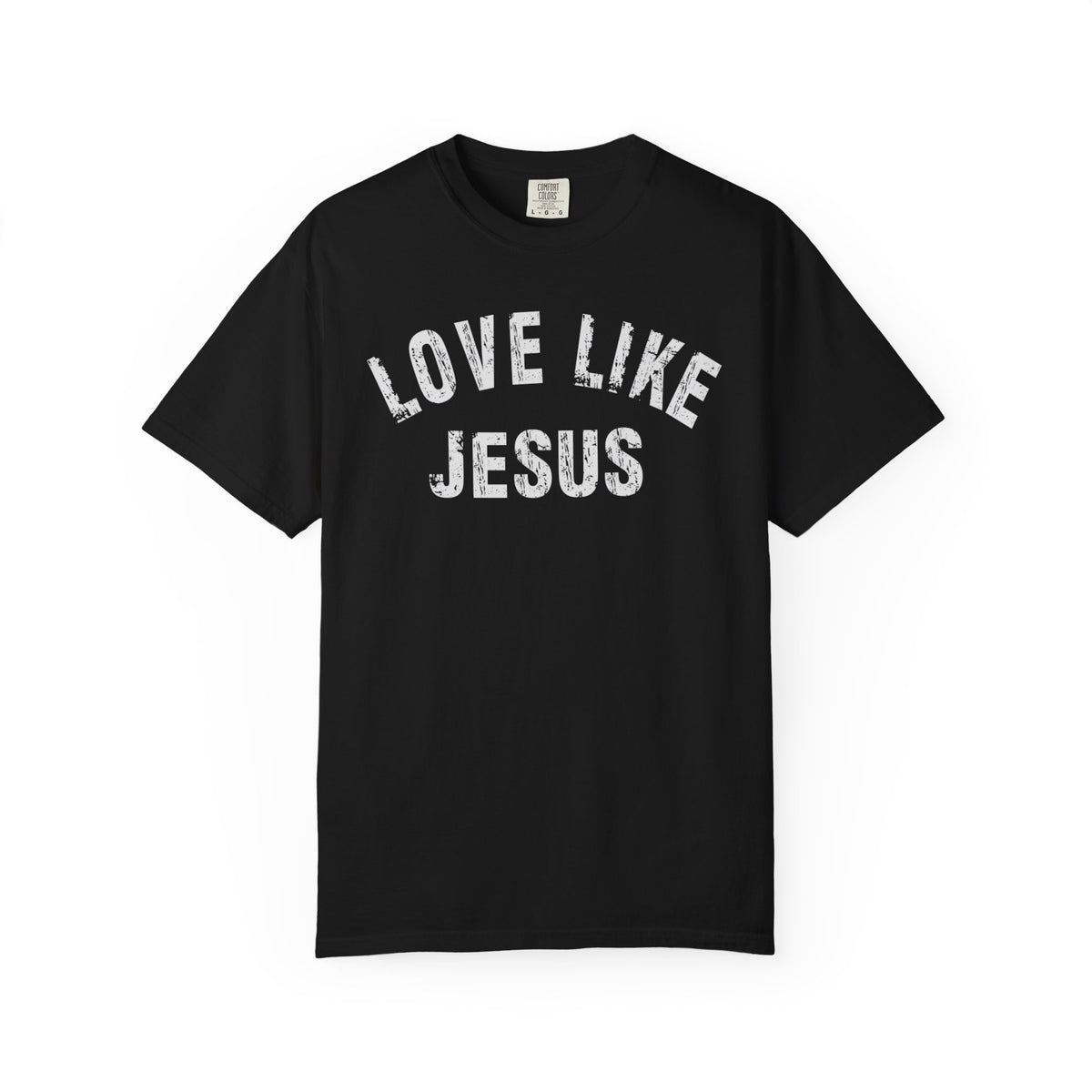 Love Like Jesus - Comfort Colors | Trendy Men's and Women's T-Shirt. Direct to Garment. Printed & Shipped in the USA. Unisex Sizes.