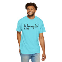 Wranglin' Kids Funny Mom Dad   - Comfort Colors | Trendy Women's and Men's T-Shirt. Direct to Garment. Printed & Shipped in the USA. Unisex Sizes.