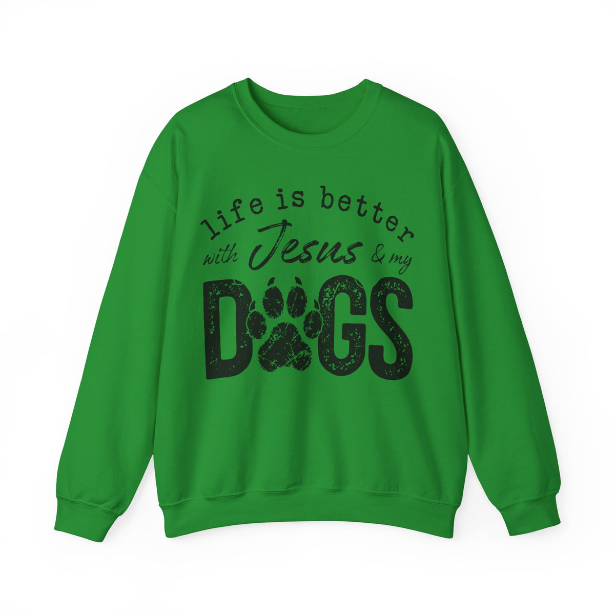 Life is Better With Jesus and My Dogs – Gildan Heavy Blend | Trendy Women’s and Men's Soft Sweatshirt. Direct to Garment. Printed & Shipped in the USA. Unisex Sizes.