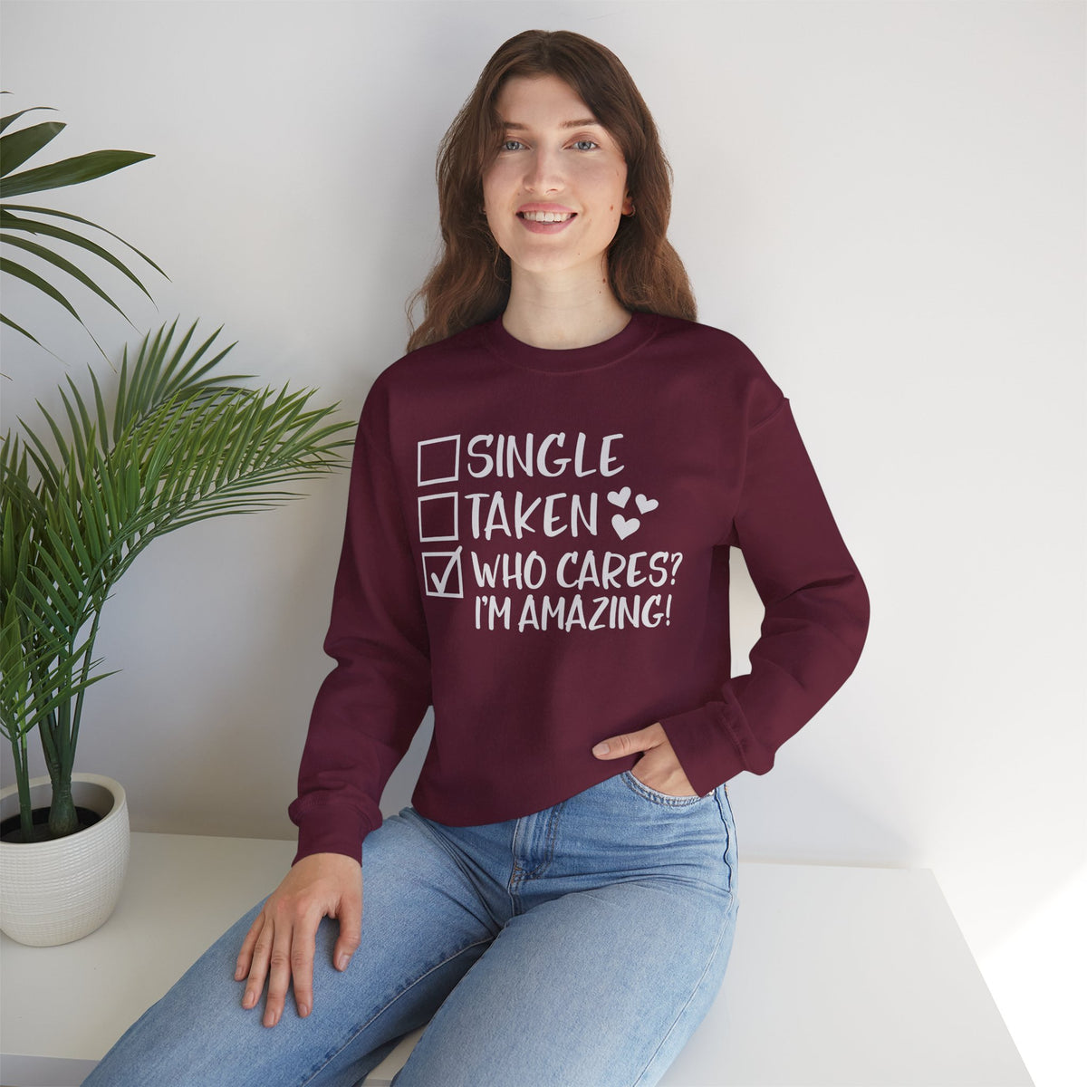 Relationship Checklist, Who Cares I'm Amazing – Gildan Heavy Blend | Trendy Women’s Soft Sweatshirt. Direct to Garment. Printed & Shipped in the USA. Unisex Sizes.