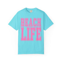 Beach Life - Comfort Colors | Trendy Men's & Women's T-Shirt. Direct to Garment. Printed & Shipped in the USA. Unisex Sizes.