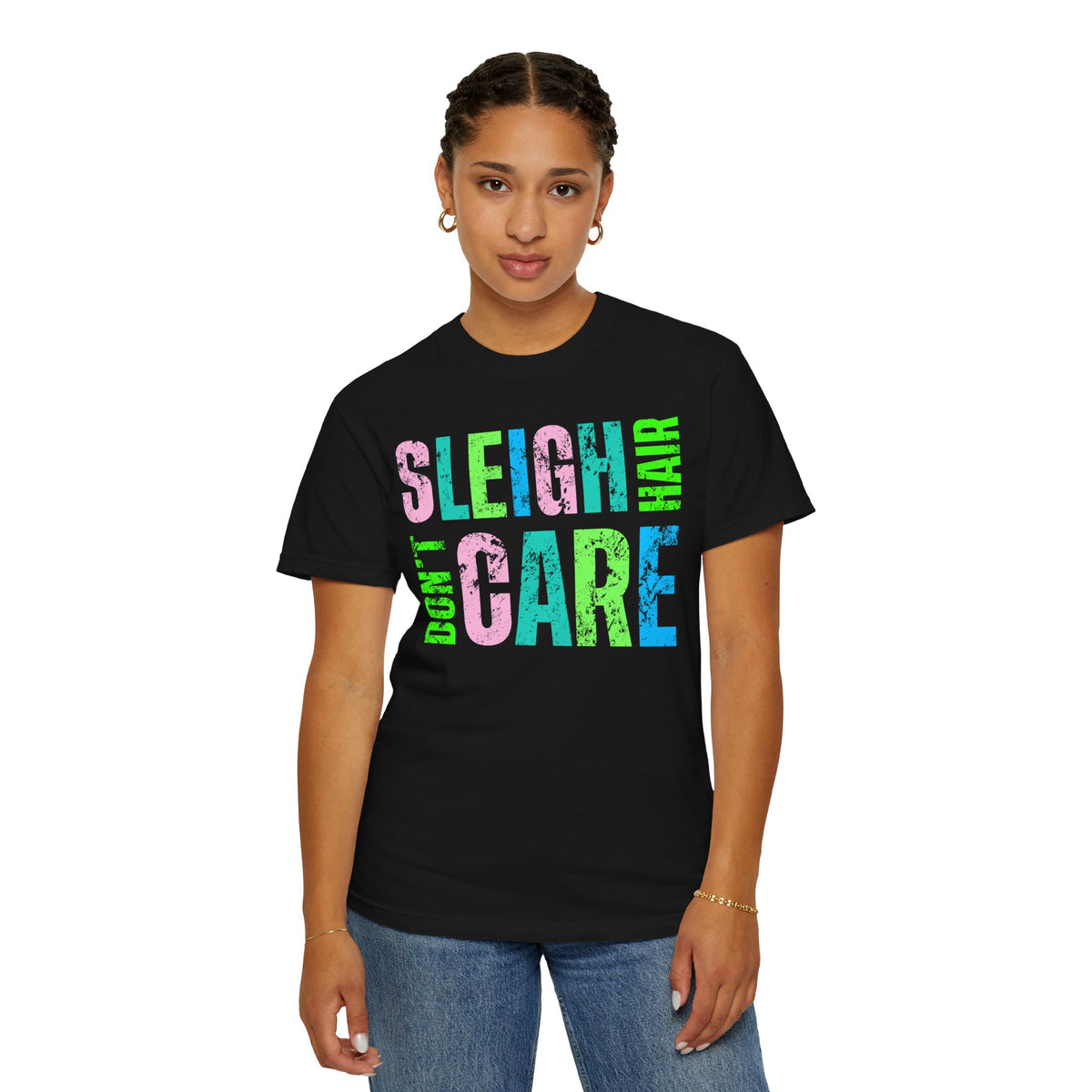 Sleigh Hair Don't Care, Funny Christmas Graphic Tee - Comfort Colors | Trendy Women's T-Shirt. Direct to Garment. Printed & Shipped in the USA. Unisex Sizes.