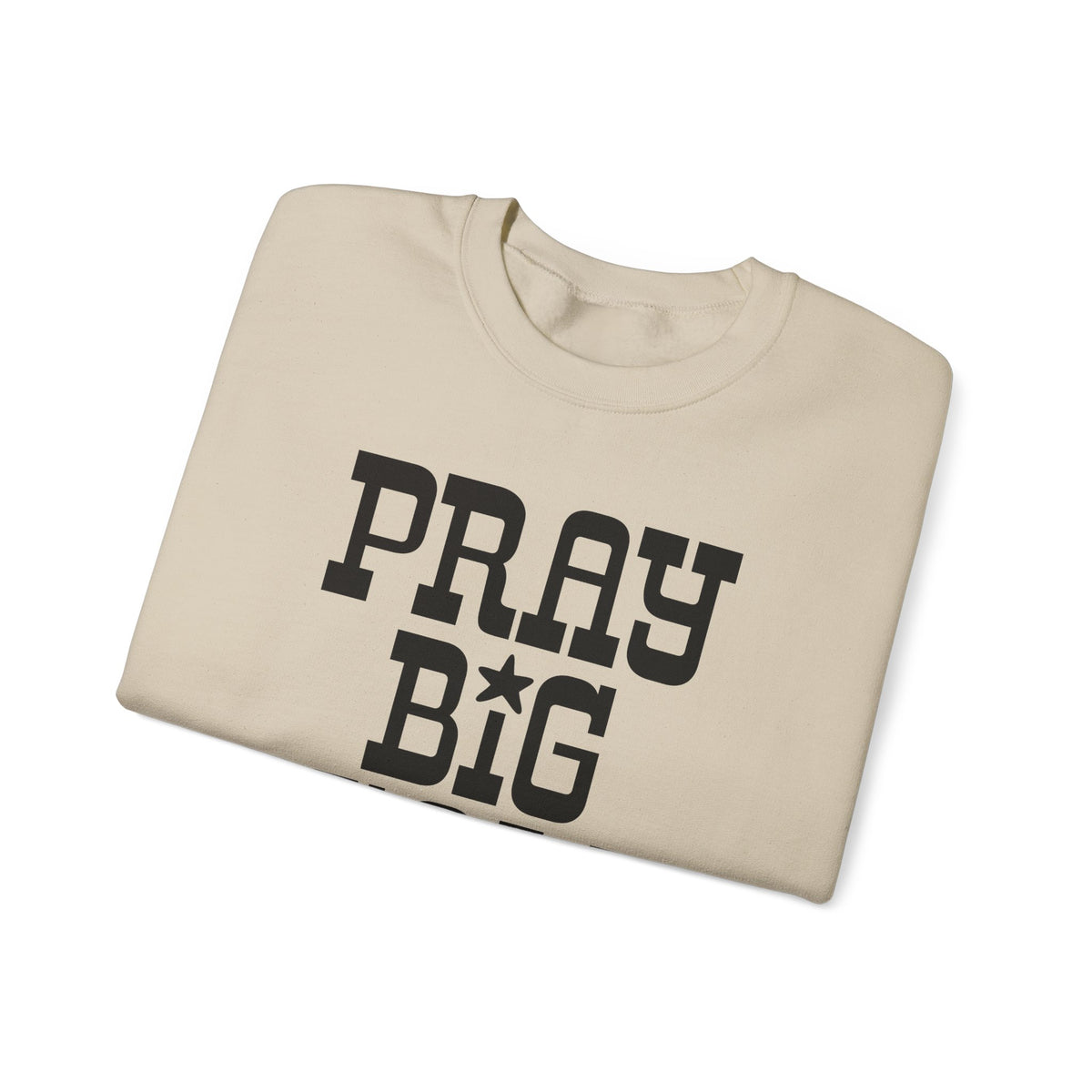 Pray Big Y'all – Gildan Heavy Blend | Trendy Women’s and Men's Soft Sweatshirt. Direct to Garment. Printed & Shipped in the USA. Unisex Sizes.