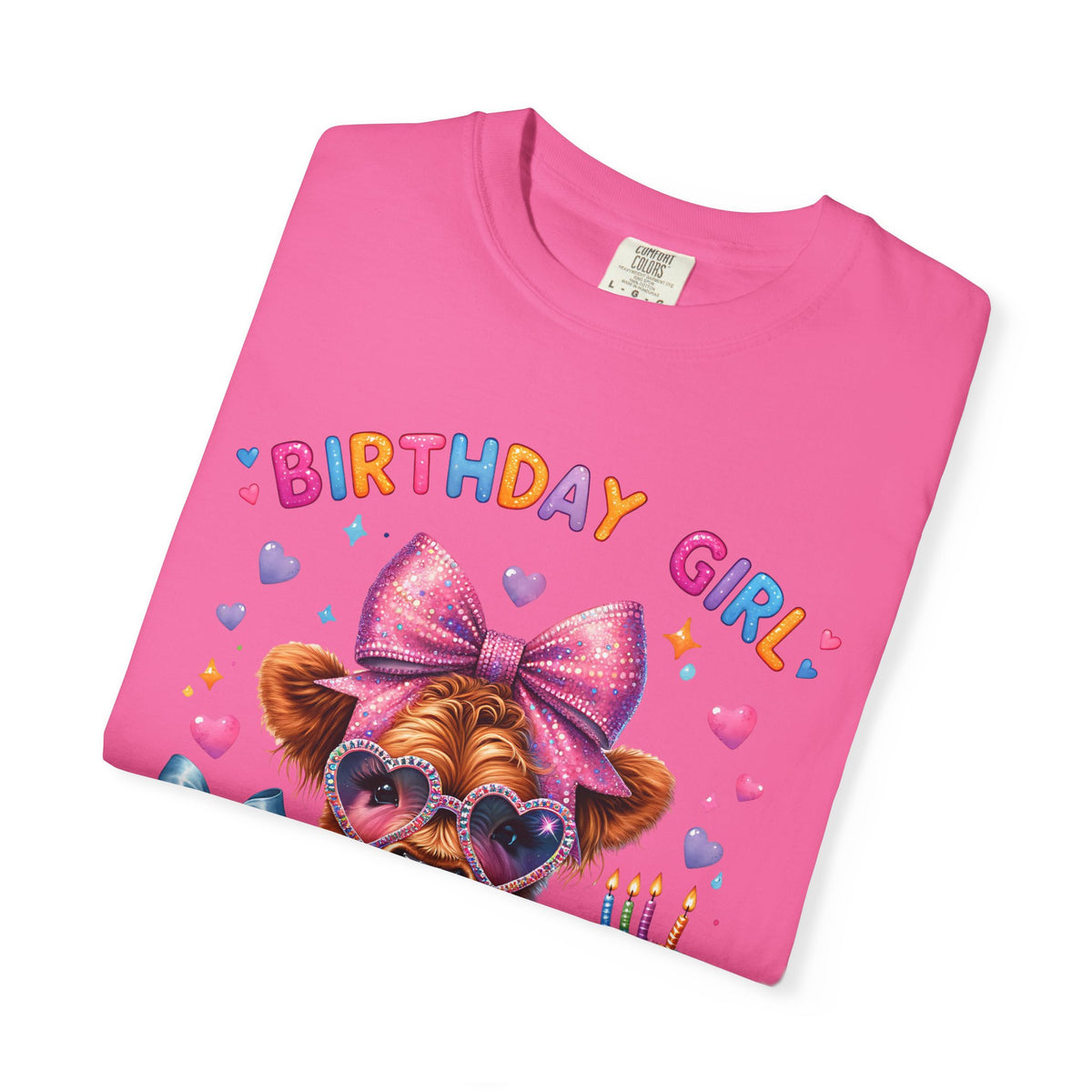 Birthday Girl, Highland Cow - Comfort Colors | Trendy Women's T-Shirt. Direct to Garment. Printed & Shipped in the USA. Unisex Sizes.