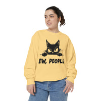 Ew People, Grumpy Cat - Comfort Colors | Trendy Women's and Men's Sweatshirt. Direct to Garment. Printed & Shipped in the USA. Unisex Sizes.