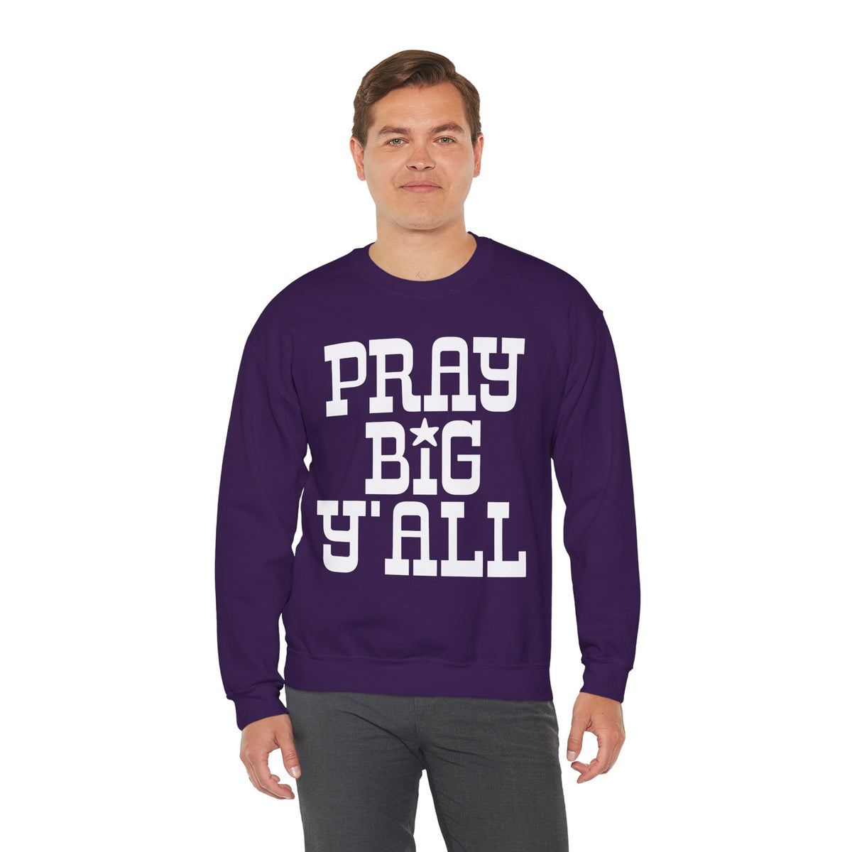 Pray Big Y'all – Gildan Heavy Blend | Trendy Women’s and Men's Soft Sweatshirt. Direct to Garment. Printed & Shipped in the USA. Unisex Sizes.