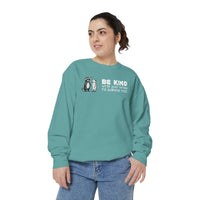 Be Kind. We're Just Trying To Survive Too. Possum. Raccoon. *This Shirt Saves Lives* - Comfort Colors | Trendy Women's and Men's Sweatshirt. Direct to Garment. Printed & Shipped in the USA. Unisex Sizes.