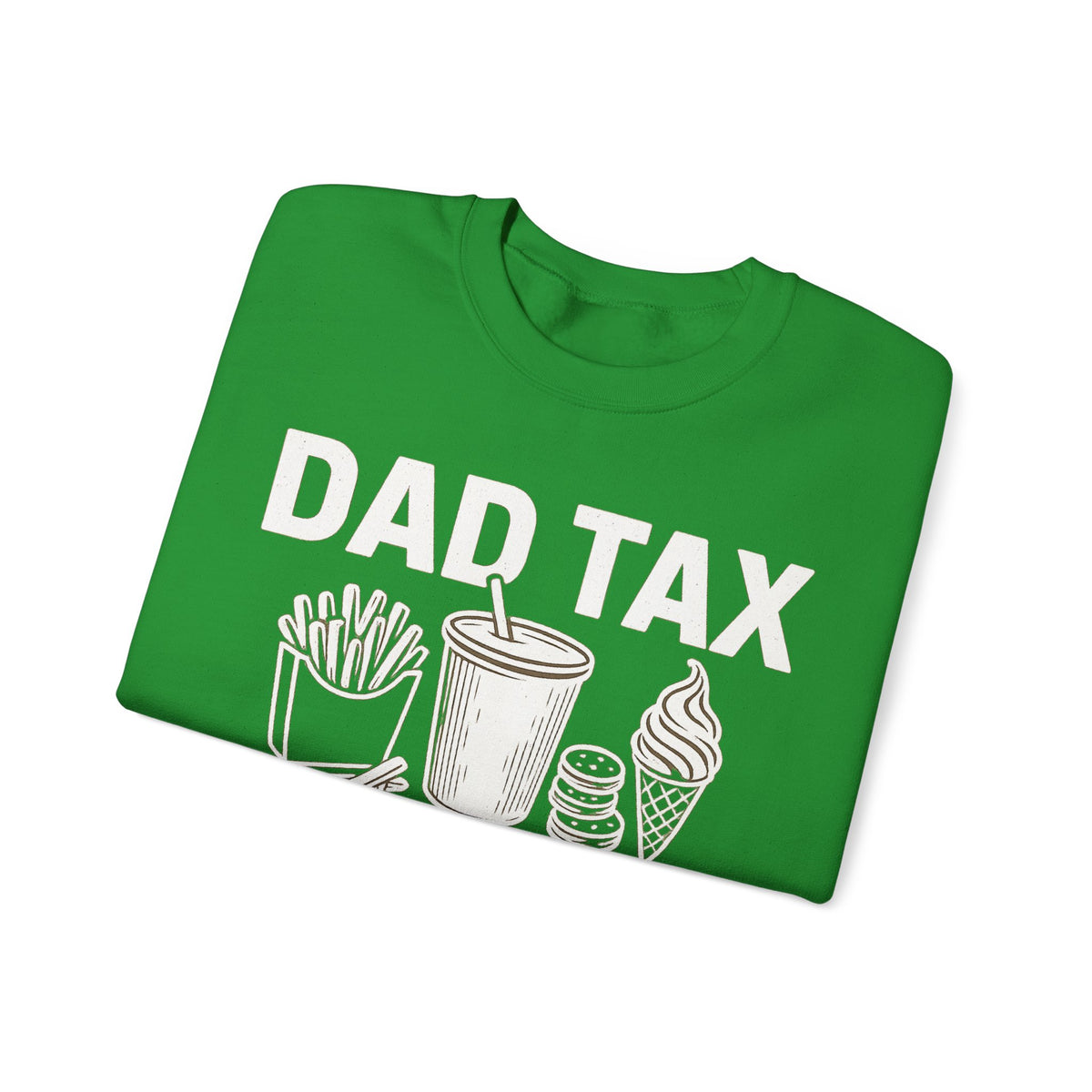 Dad Tax, If I'm Buyin I'm Tryin – Gildan Heavy Blend | Trendy Men's Soft Sweatshirt. Direct to Garment. Printed & Shipped in the USA. Unisex Sizes.