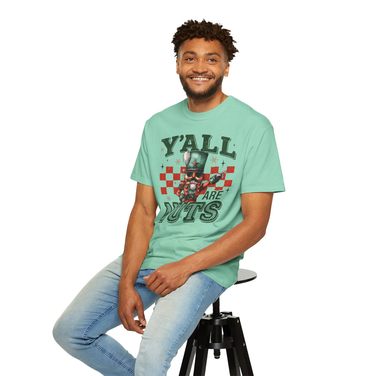 Y'all Are Nuts Nutcracker - Comfort Colors | Trendy Women's and Men's T-Shirt. Direct to Garment. Printed & Shipped in the USA. Unisex Sizes.
