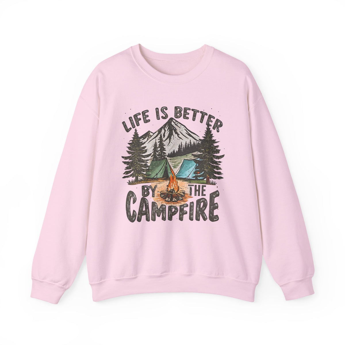 Life is Better By the Campfire – Gildan Heavy Blend | Trendy Women’s and Men's Soft Sweatshirt. Direct to Garment. Printed & Shipped in the USA. Unisex Sizes.