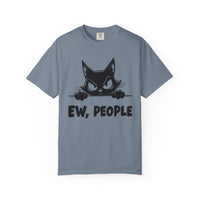 Ew People, Grumpy Cat - Comfort Colors | Funny Unisex T-Shirt. Direct to Garment. Printed & Shipped in the USA. Unisex Sizes.