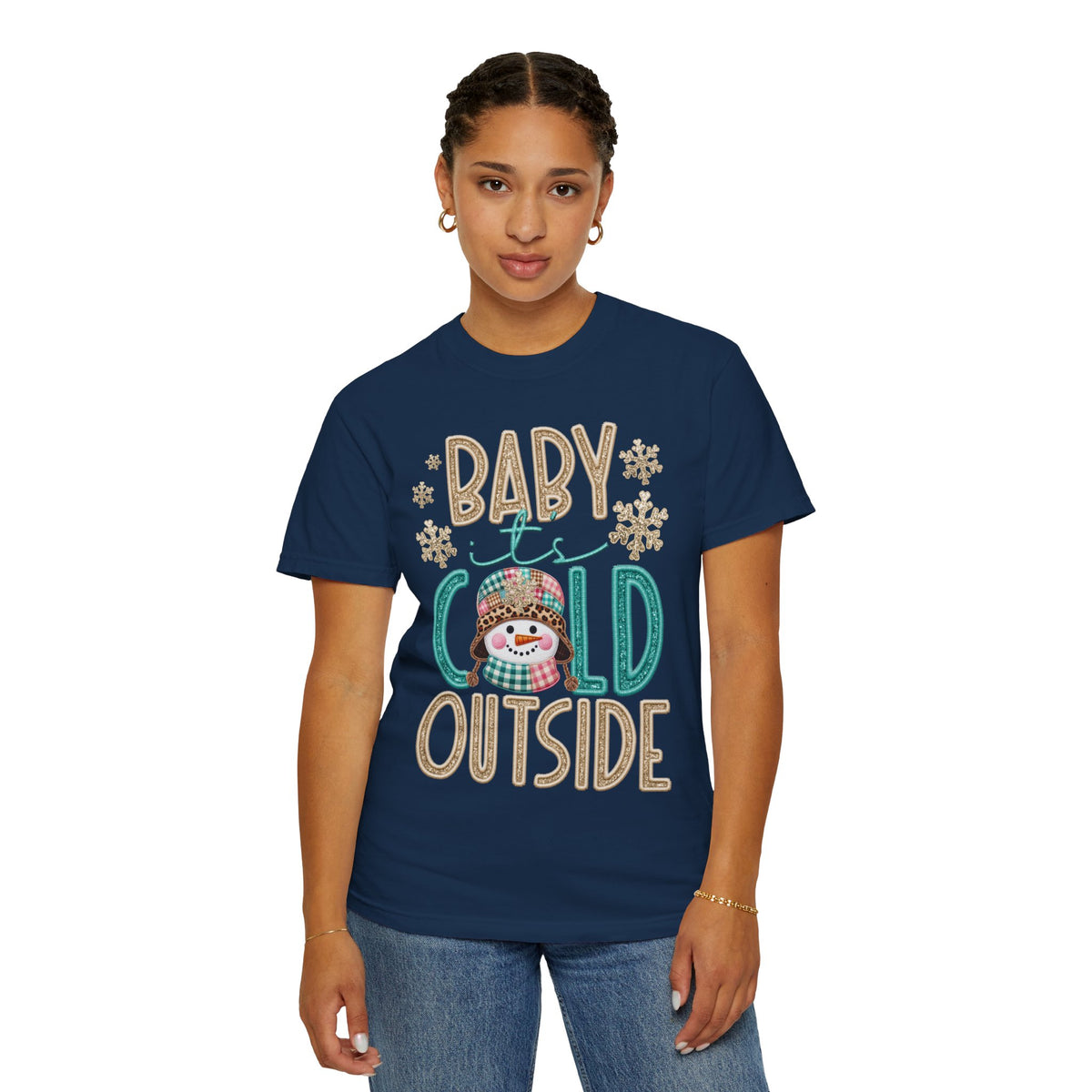 Baby It's Cold Outside Snowman  - Comfort Colors | Trendy Women's T-Shirt. Direct to Garment. Printed & Shipped in the USA. Unisex Sizes.