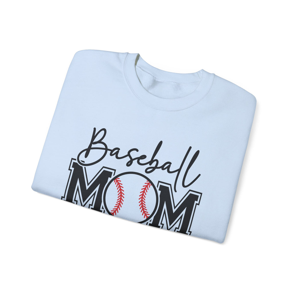Baseball Mom – Gildan Heavy Blend | Trendy Women’s Soft Sweatshirt. Direct to Garment. Printed & Shipped in the USA. Unisex Sizes.