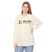 Be Kind. We're Just Trying To Survive Too. Possum. Raccoon. *This Shirt Saves Lives* - Comfort Colors | Trendy Women's and Men's Long Sleeve T-Shirt. Direct to Garment. Printed & Shipped in the USA. Unisex Sizes.