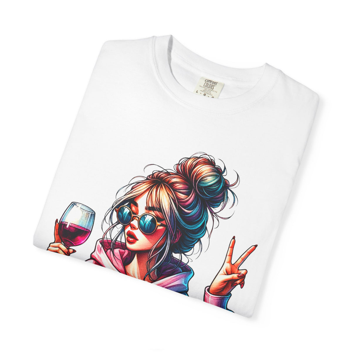 Dramatic Girl With Wine Messy Bun Peace Sign  - Comfort Colors | Trendy Women's T-Shirt. Direct to Garment. Printed & Shipped in the USA. Unisex Sizes.