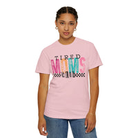 Tired Moms Club Pastel - Comfort Colors | Trendy Women's T-Shirt. Direct to Garment. Printed & Shipped in the USA. Unisex Sizes.