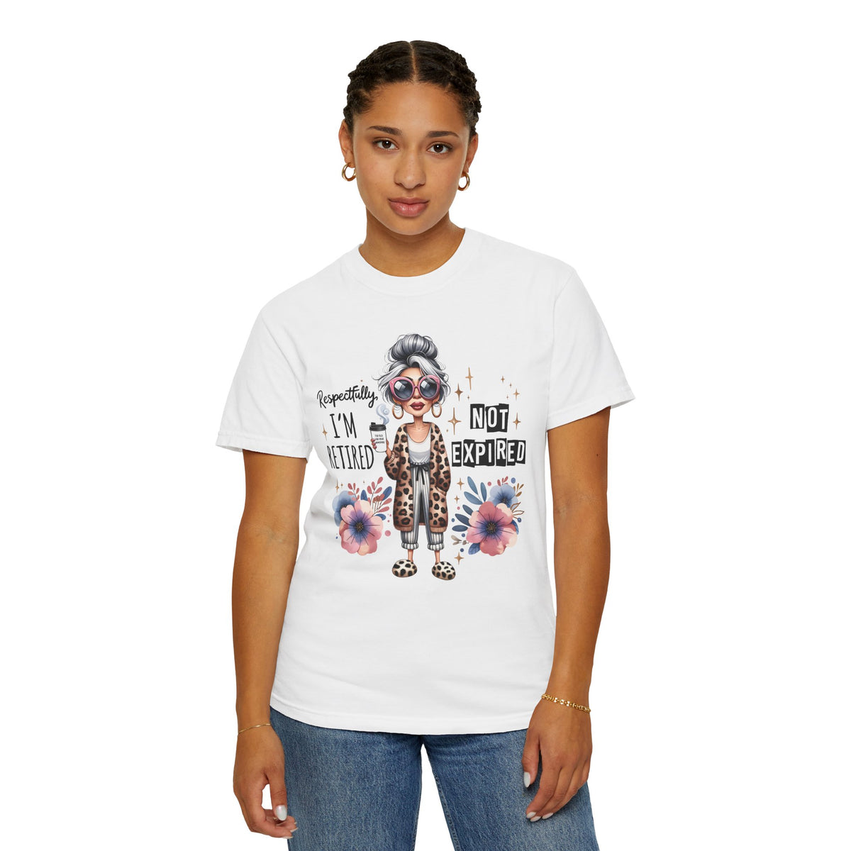 Retired Not Expired, Leopard Funny Grandma - Comfort Colors | Trendy Women's T-Shirt. Direct to Garment. Printed & Shipped in the USA. Unisex Sizes.