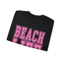Beach Life – Gildan Heavy Blend | Trendy Men's & Women’s Soft Sweatshirt. Direct to Garment. Printed & Shipped in the USA. Unisex Sizes.