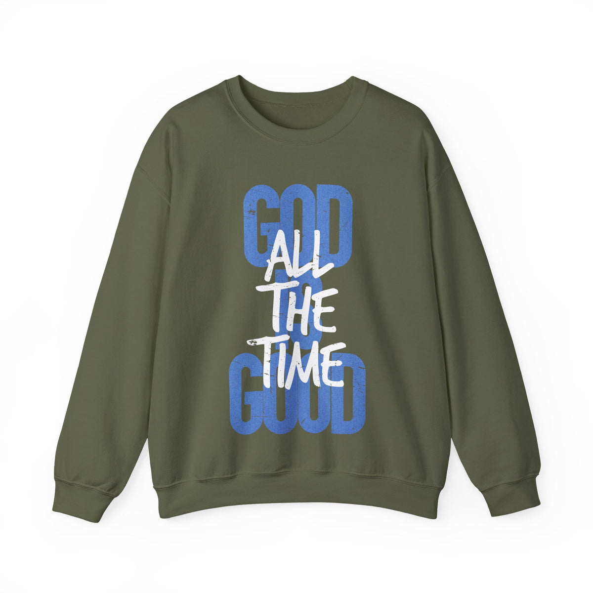 God is Good All The Time – Gildan Heavy Blend | Trendy Women’s and Women's Soft Sweatshirt. Direct to Garment. Printed & Shipped in the USA. Unisex Sizes.