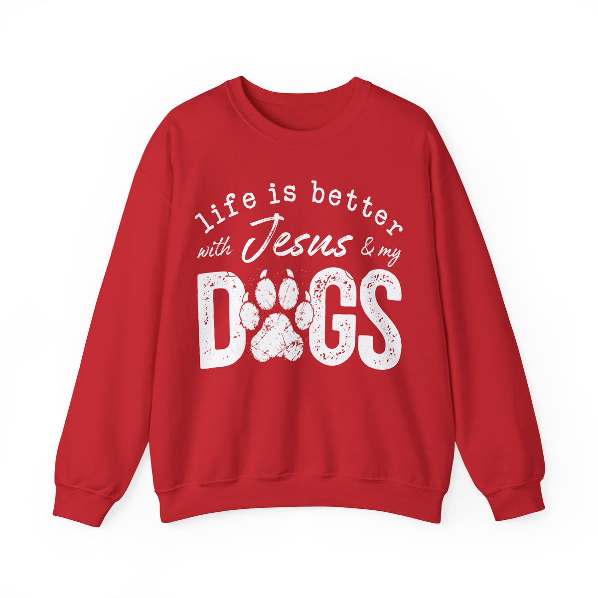 Life is Better With Jesus and My Dogs – Gildan Heavy Blend | Trendy Women’s and Men's Soft Sweatshirt. Direct to Garment. Printed & Shipped in the USA. Unisex Sizes.
