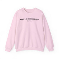 Horrible Idea, What Time? – Gildan Heavy Blend | Trendy Women’s and Men's Soft Sweatshirt. Direct to Garment. Printed & Shipped in the USA. Unisex Sizes.