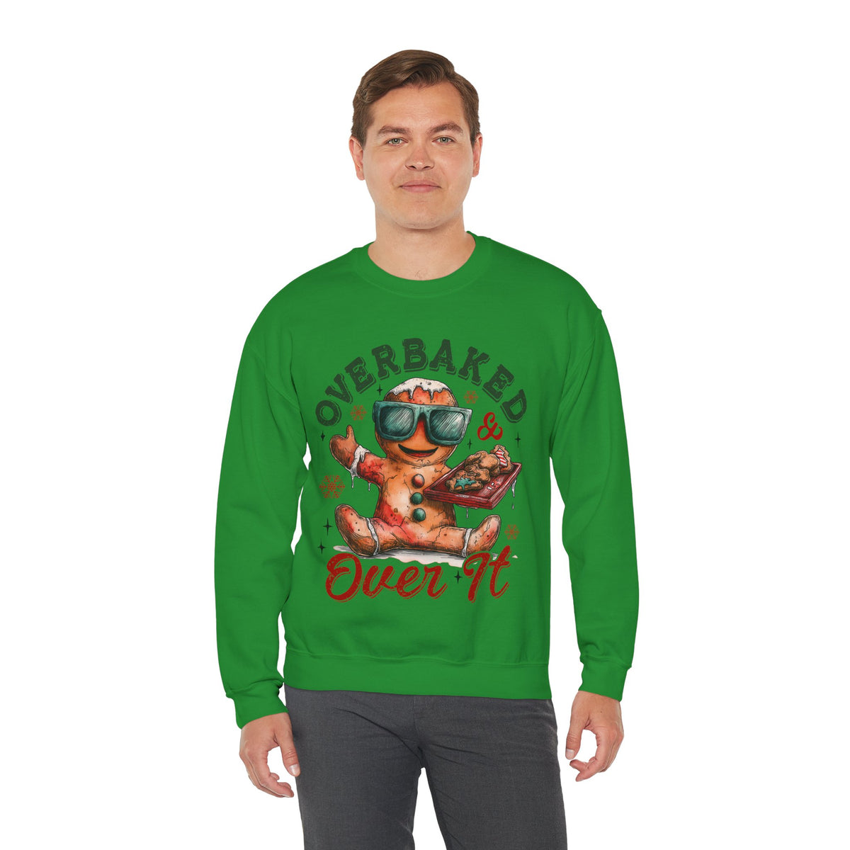 Overbaked & Over It Christmas Gingerbread – Gildan Heavy Blend | Trendy Women’s and Men's Soft Sweatshirt. Direct to Garment. Printed & Shipped in the USA. Unisex Sizes.