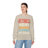Retired: Under New Management, See Grandkids – Gildan Heavy Blend | Trendy Men's and Women’s Soft Sweatshirt. Direct to Garment. Printed & Shipped in the USA. Unisex Sizes.