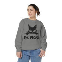 Ew People, Grumpy Cat - Comfort Colors | Trendy Women's and Men's Sweatshirt. Direct to Garment. Printed & Shipped in the USA. Unisex Sizes.