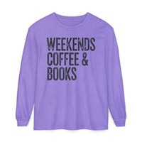 Weekends, Coffee & Books - Comfort Colors | Trendy Women's and Men's Long Sleeve T-Shirt. Direct to Garment. Printed & Shipped in the USA. Unisex Sizes.