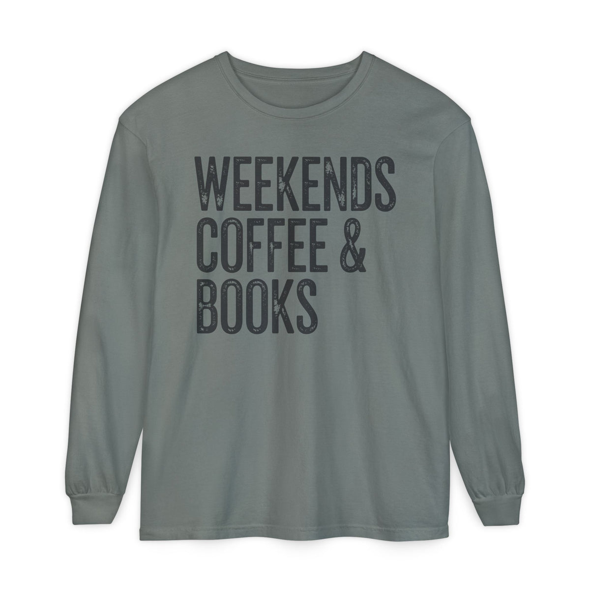 Weekends, Coffee & Books - Comfort Colors | Trendy Women's and Men's Long Sleeve T-Shirt. Direct to Garment. Printed & Shipped in the USA. Unisex Sizes.