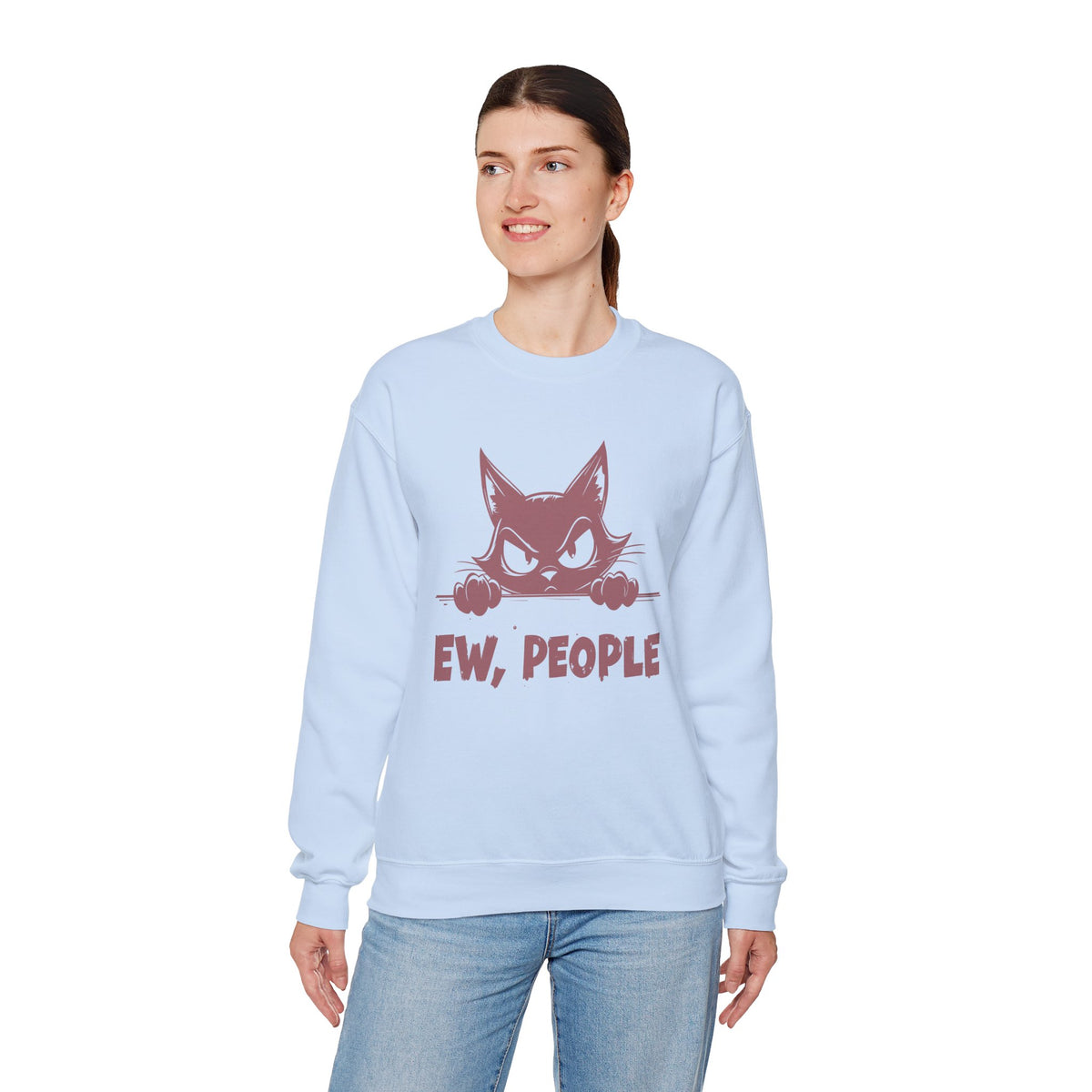 Ew, People Grumpy Cat – Gildan Heavy Blend | Trendy Men's and Women’s Soft Sweatshirt. Direct to Garment. Printed & Shipped in the USA. Unisex Sizes.