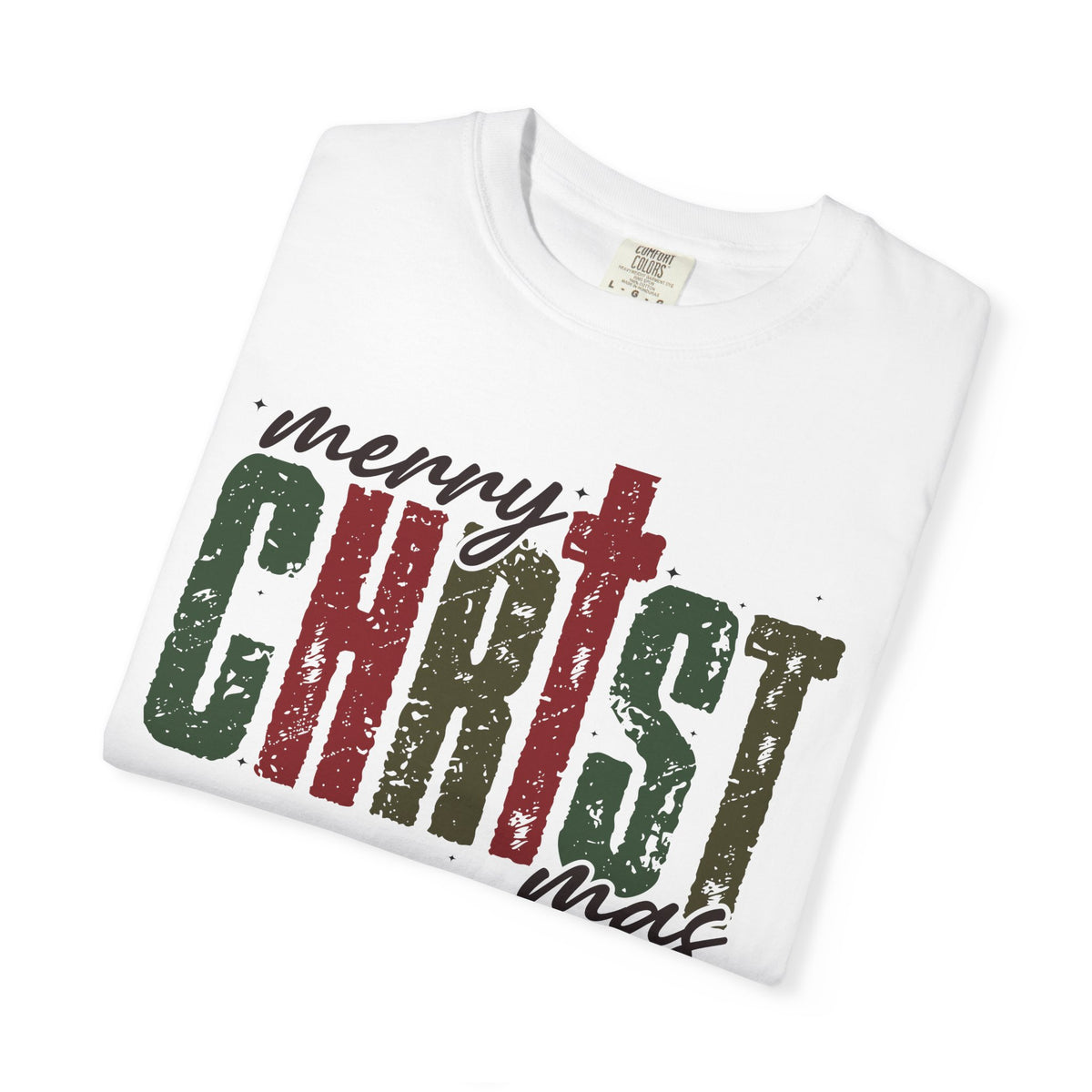 Distressed Merry ChrisTmas Faith - Comfort Colors | Trendy Men's and Women's T-Shirt. Direct to Garment. Printed & Shipped in the USA. Unisex Sizes.
