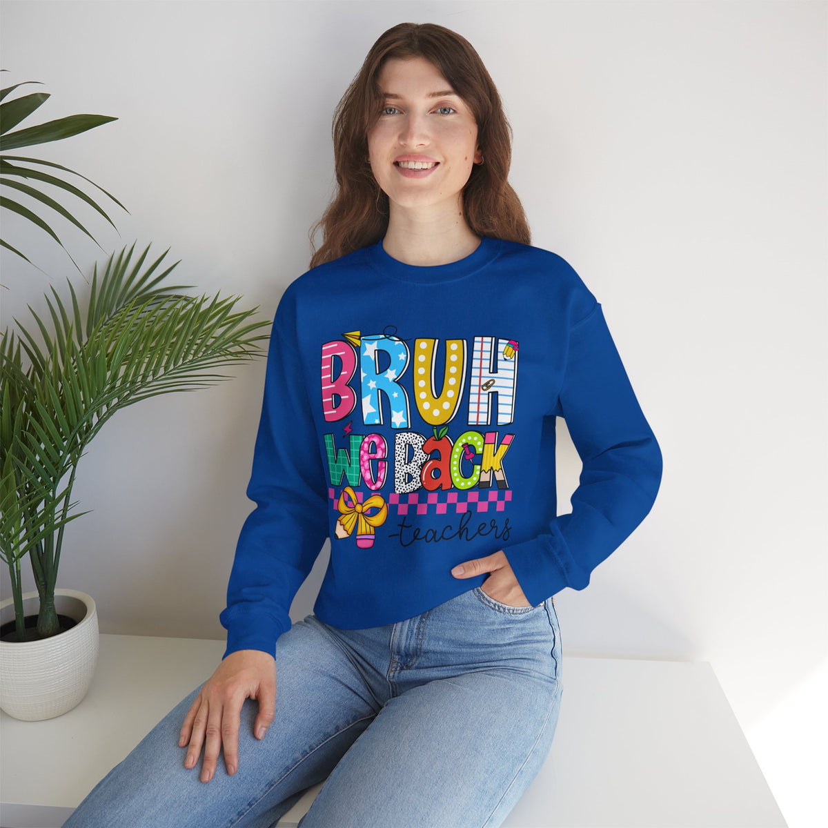 Bruh We Back - Gift For Teachers – Gildan Heavy Blend | Trendy Women’s and Men's Soft Sweatshirt. Direct to Garment. Printed & Shipped in the USA. Unisex Sizes.
