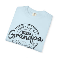 Best Grandpa, Approved by the Grandkids - Comfort Colors | Trendy Men's T-Shirt. Direct to Garment. Printed & Shipped in the USA. Unisex Sizes.