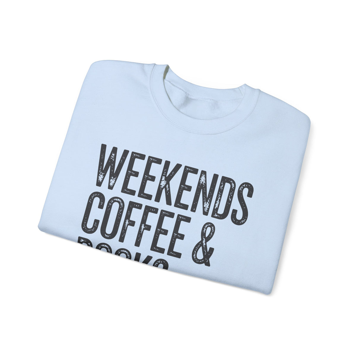 Weekends, Coffee & Books, Vintage – Gildan Heavy Blend | Trendy Women’s and Men's Soft Sweatshirt. Direct to Garment. Printed & Shipped in the USA. Unisex Sizes.