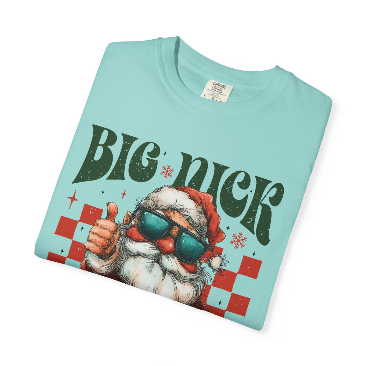 Big Nick Energy - Retro Santa Thumbs Up  - Comfort Colors | Trendy Women's T-Shirt. Direct to Garment. Printed & Shipped in the USA. Unisex Sizes.