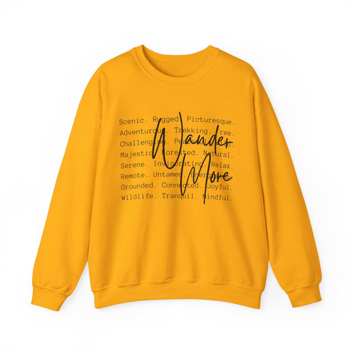 Wander More, Scenic Adventure Typography – Gildan Heavy Blend | Trendy Men's and Women’s Soft Sweatshirt. Direct to Garment. Printed & Shipped in the USA. Unisex Sizes.