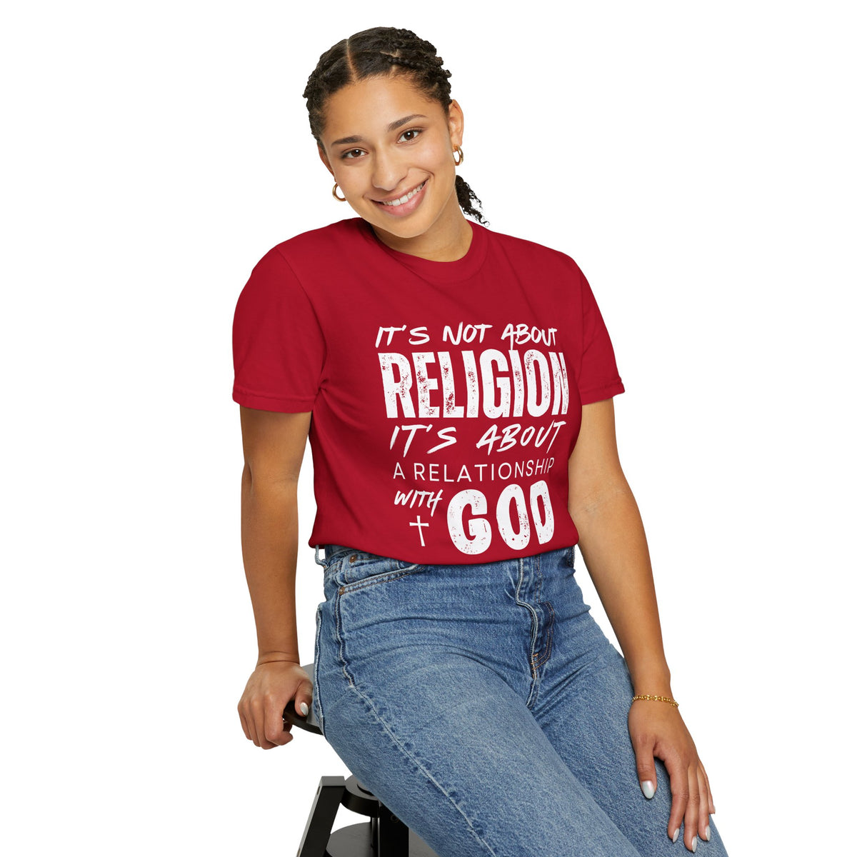 It's Not About Religion, It's About a Relationship with God - Comfort Colors | Trendy Men's and Women's T-Shirt. Direct to Garment. Printed & Shipped in the USA. Unisex Sizes.