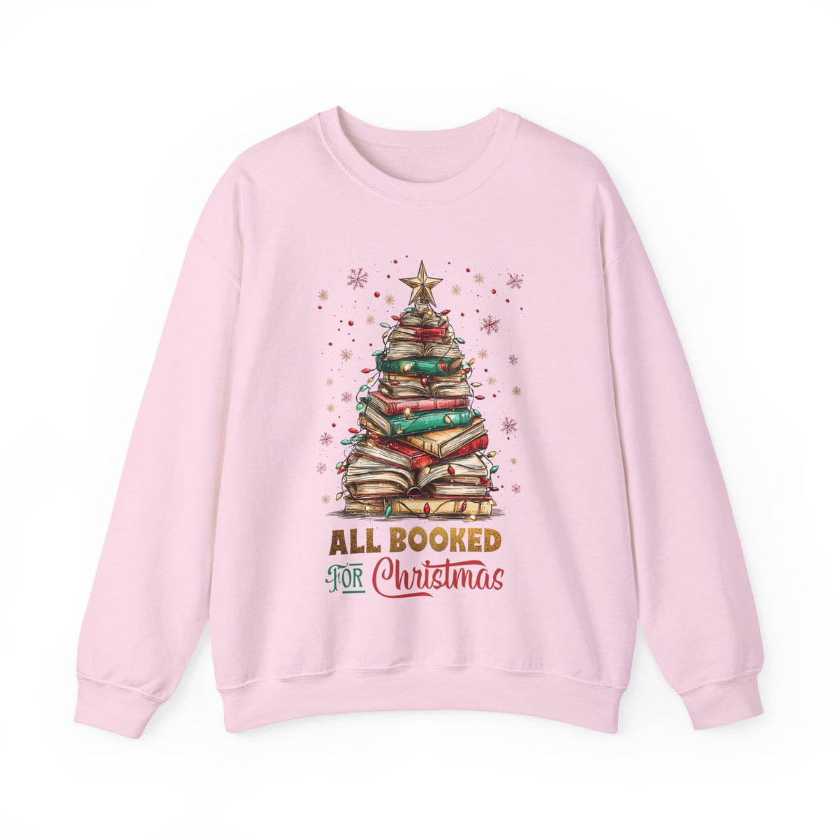 All Booked For Christmas – Gildan Heavy Blend | Trendy Women’s Soft Sweatshirt. Direct to Garment. Printed & Shipped in the USA. Unisex Sizes.