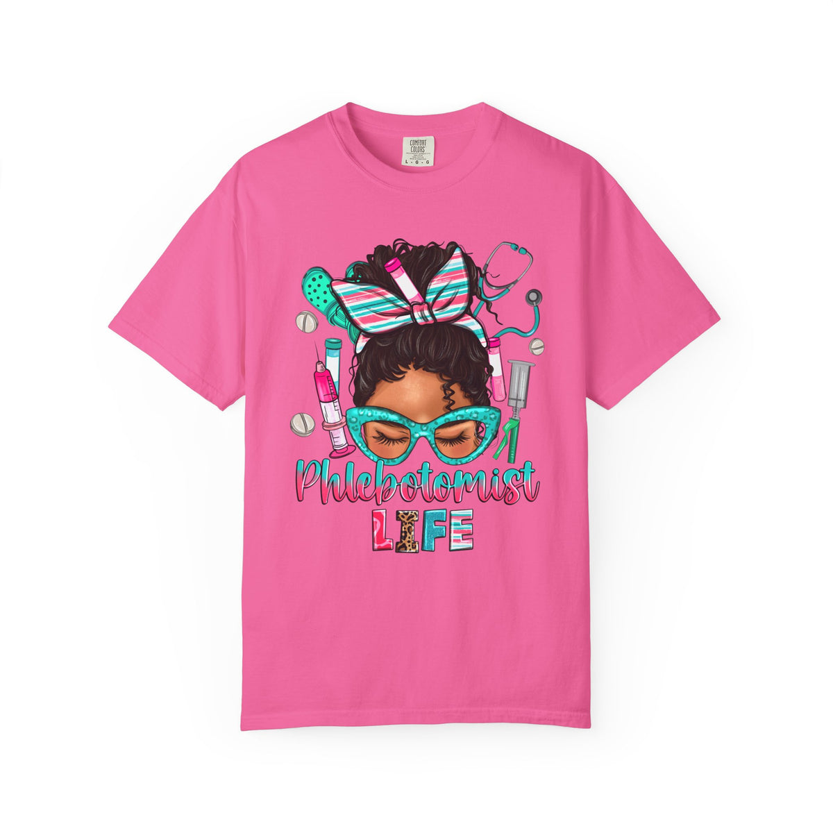 Phlebotomist Life, Messy Bun - Comfort Colors | Trendy Women's T-Shirt. Direct to Garment. Printed & Shipped in the USA. Unisex Sizes.