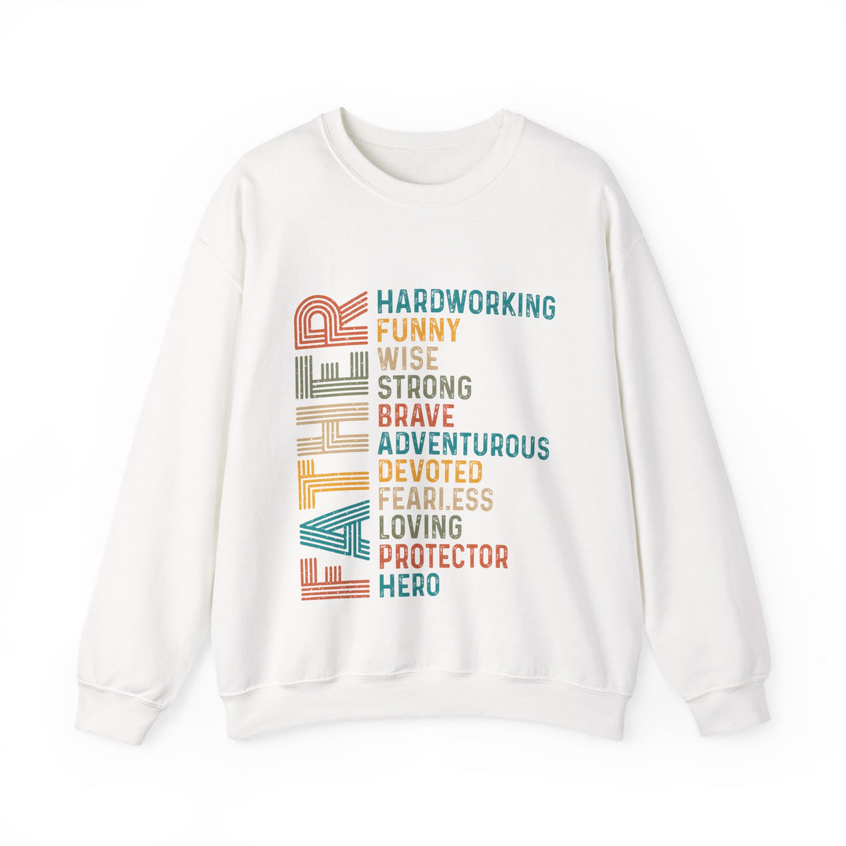 Father: Hardworking, Funny, Wise – Gildan Heavy Blend | Trendy Men's Soft Sweatshirt. Direct to Garment. Printed & Shipped in the USA. Unisex Sizes.
