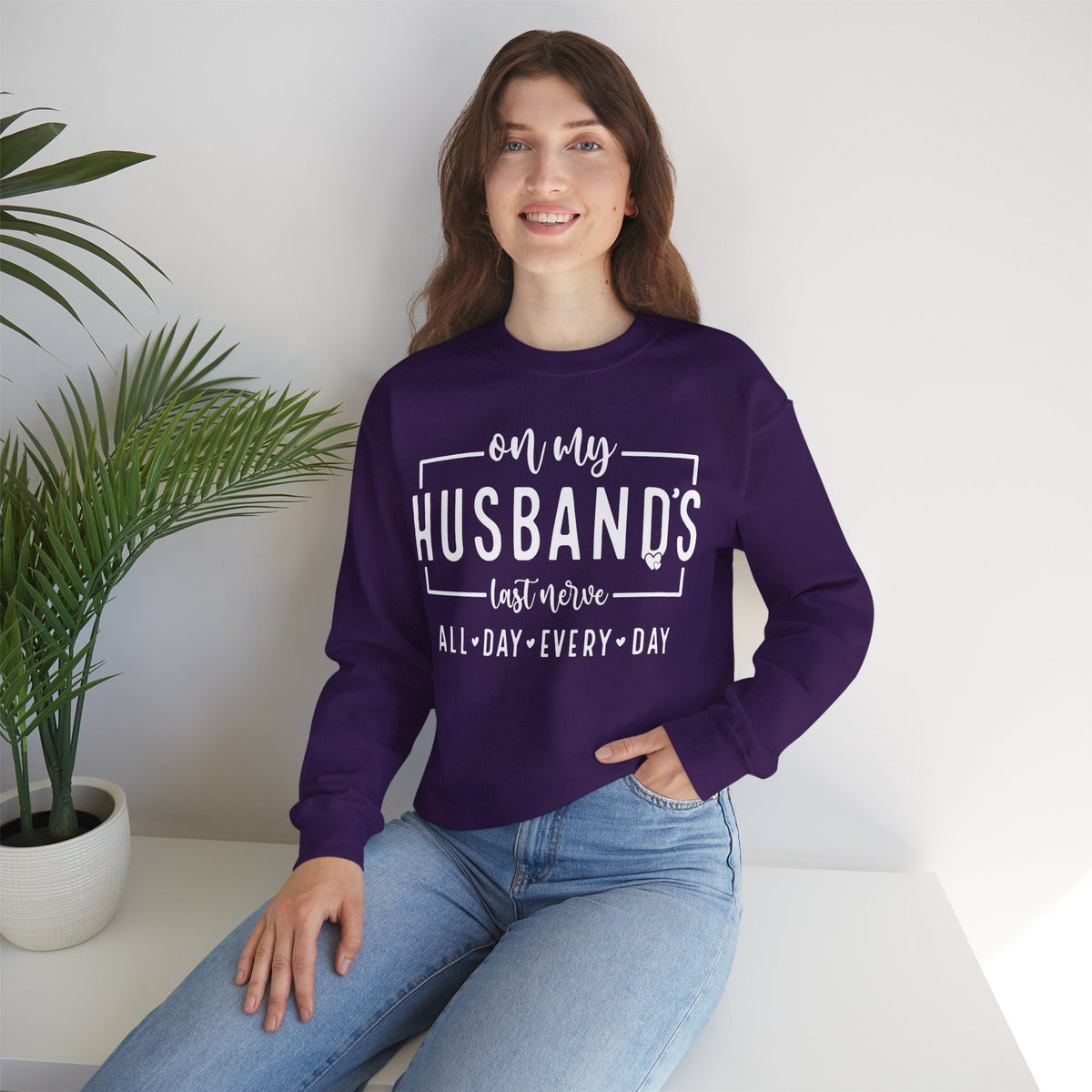 On My Husband's Last Nerve – Gildan Heavy Blend | Trendy Women’s Soft Sweatshirt. Direct to Garment. Printed & Shipped in the USA. Unisex Sizes.
