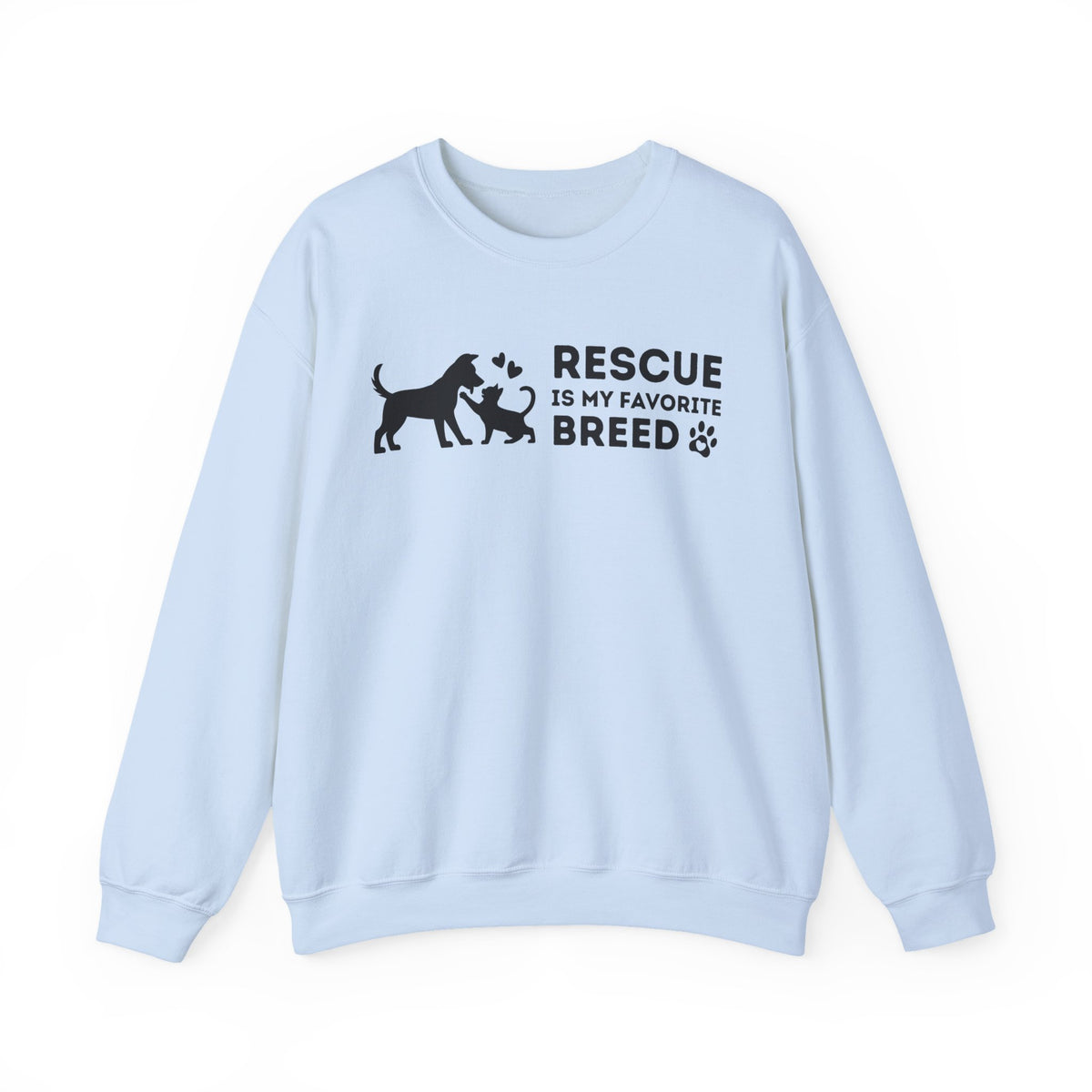 Rescue Is My Favorite Breed *This Shirt Saves Lives* – Gildan Heavy Blend | Trendy Men's and Women’s Soft Sweatshirt. Direct to Garment. Printed & Shipped in the USA. Unisex Sizes.