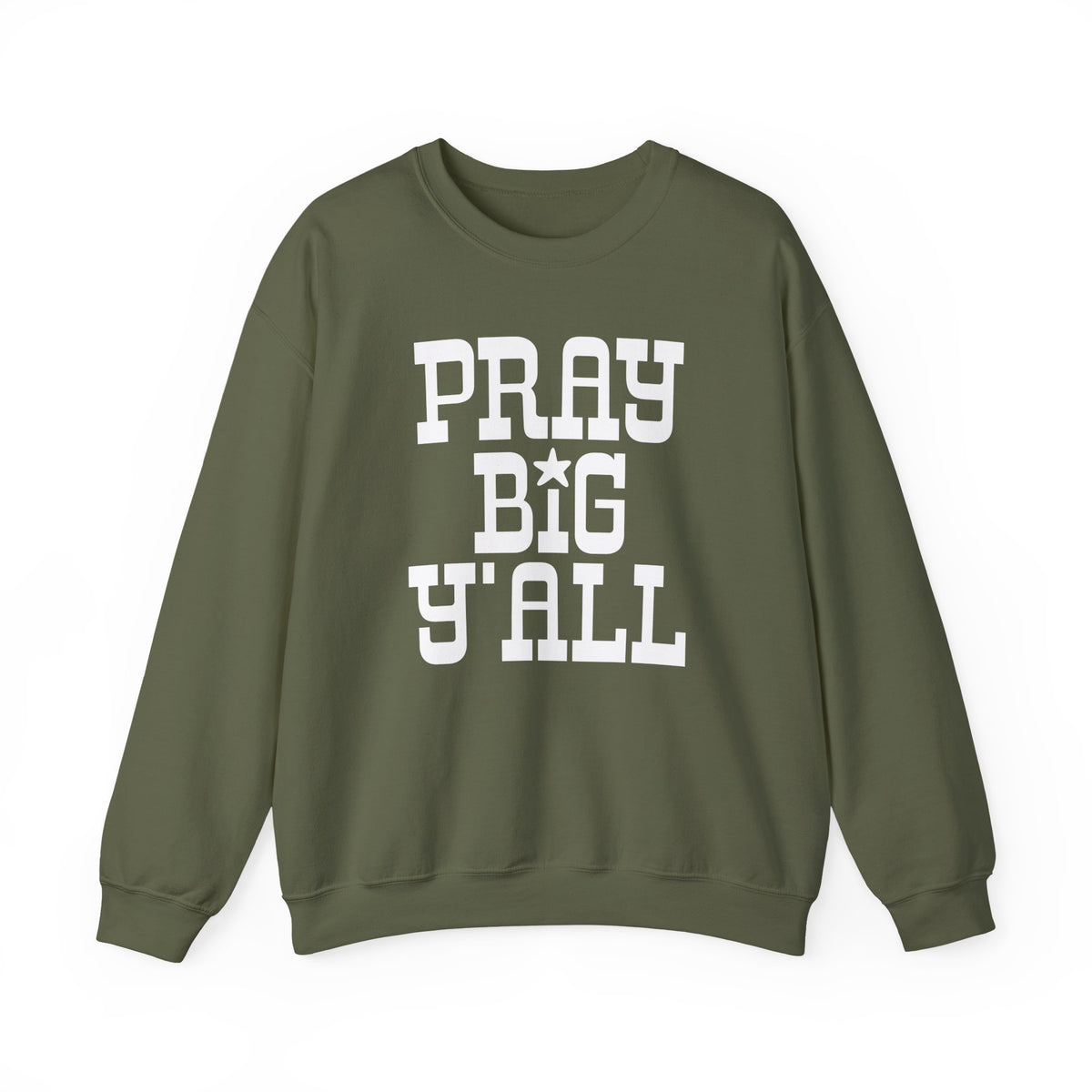 Pray Big Y'all – Gildan Heavy Blend | Trendy Women’s and Men's Soft Sweatshirt. Direct to Garment. Printed & Shipped in the USA. Unisex Sizes.