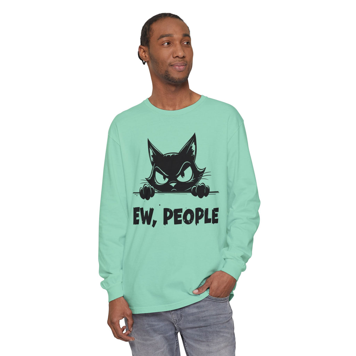 Ew People, Grumpy Cat - Comfort Colors | Trendy Women's and Men's Long Sleeve T-Shirt. Direct to Garment. Printed & Shipped in the USA. Unisex Sizes.