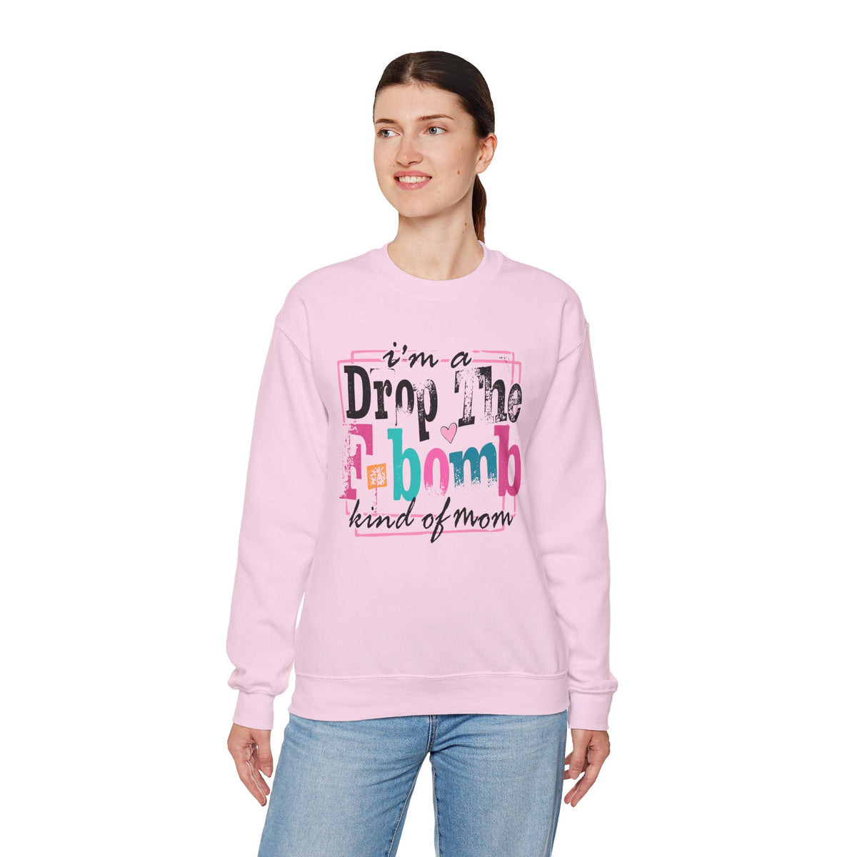 I'm A Drop The F Bomb Kind Of Mom Funny – Gildan Heavy Blend | Trendy Women’s Soft Sweatshirt. Direct to Garment. Printed & Shipped in the USA. Unisex Sizes.
